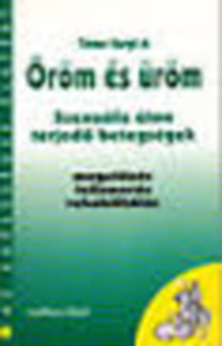 Dr. Timmer Margit: Öröm és üröm- Szexuális úton terjedő betegségek (Az egészséges életért)