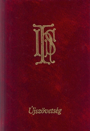 Gál Ferenc; Kosztolányi István: Újszövetségi Szentírás