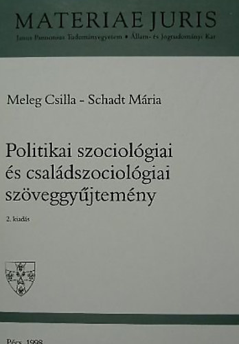 Meleg Csilla; Schadt Mária: Politikai szociológiai és családszociológiai szöveggyűjtemény