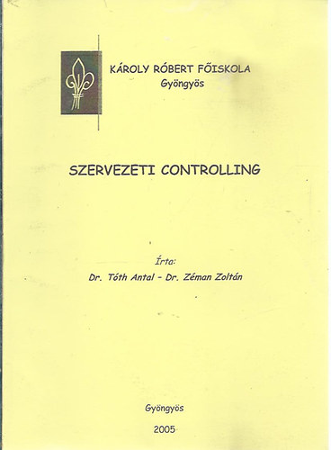 dr. Tóth Antal - Zéman Zoltán: Szervezeti controlling