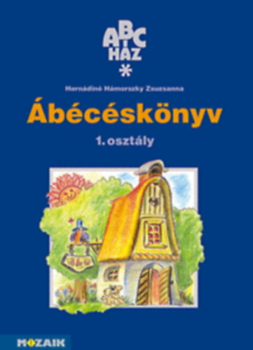 Hernádiné Hámorszky Zsuzsanna: Ábécéskönyv 1.osztály I.félév