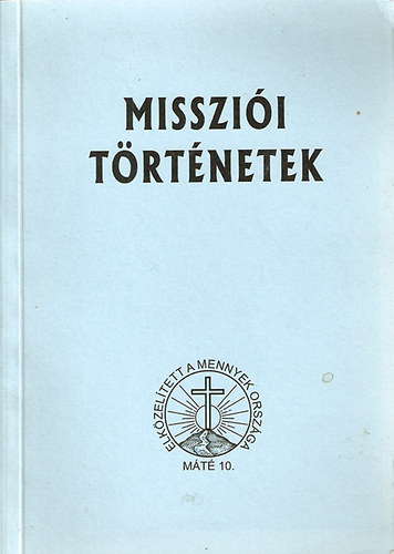 Brebovszky Gyula szerk.: Missziói történetek