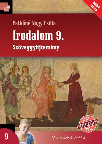 Pethőné Nagy Csilla: Irodalom 9. szöveggyűjtemény