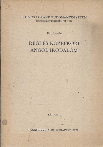 Báti László: Régi és középkori angol irodalom