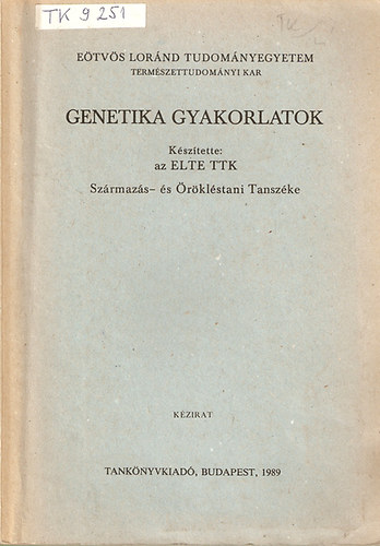 ELTE TTK Származás- és Örökléstani Tanszék: Genetika gyakorlatok