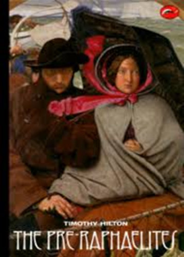 Timothy Hilton: The Pre-Raphaelites