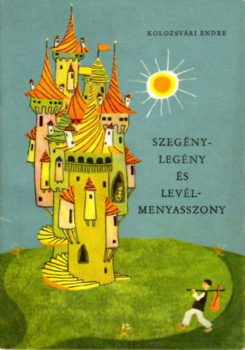 Kolozsvári Endre: Szegénylegény és levélmenyasszony