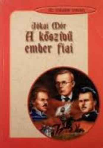 Jókai Mór: A kőszívű ember fiai