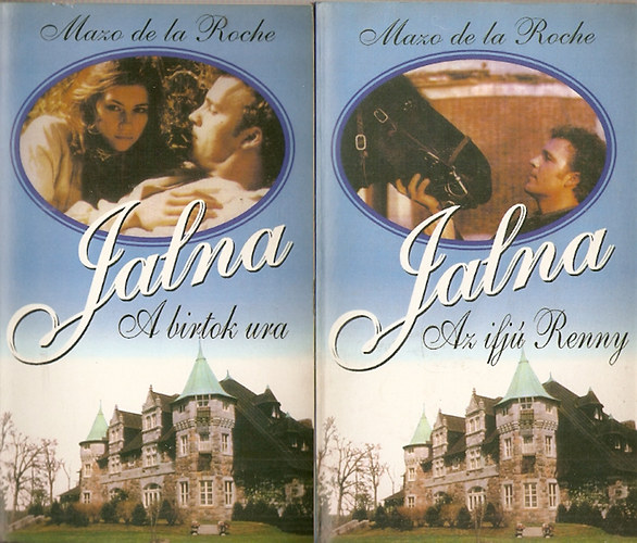 Mazo de la Roche: Jalna: Az ifjú Renny - A birtok ura