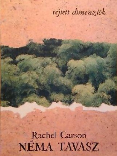 Rachel Carson: Néma tavasz