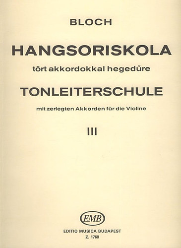 Bloch József: Hangsoriskola tört akkordokkal hegedűre III.