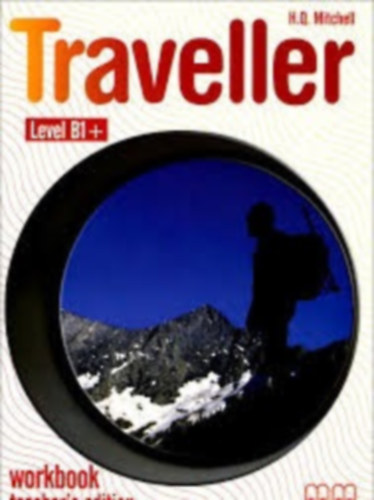 H.Q. Mitchell: Traveller Level B1+ workbook