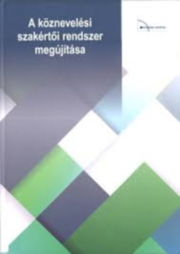 : A köznevelési szakértői rendszer megújítása