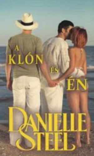 Danielle Steel: A klón és én