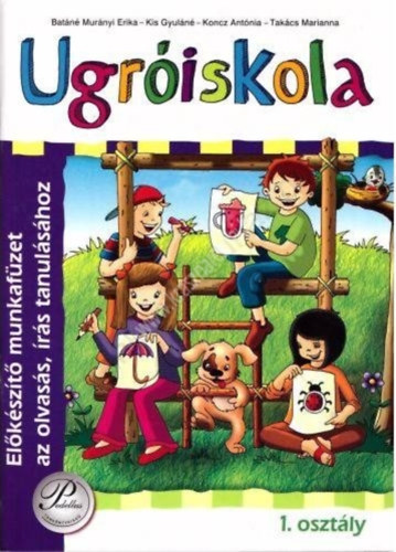 : Ugróiskola - Előkészítő munkafüzet az olvasás, írás tanulásához 1. o.
