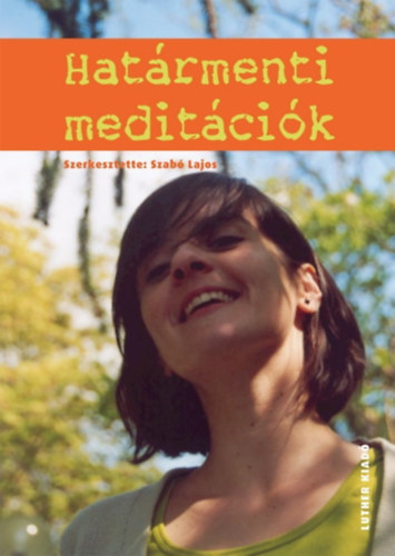 Szabó Lajos: Határmenti meditációk