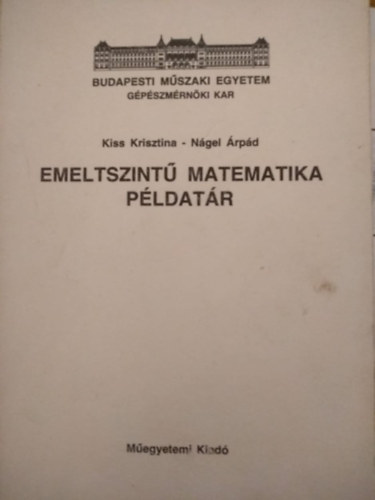 Kiss- Nágel: Emeltszintű matematika példatár