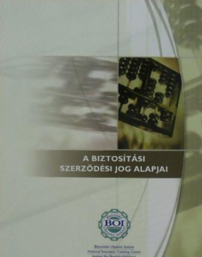 Dr. Zavodnyik József: A biztosítási szerződési jog alapjai
