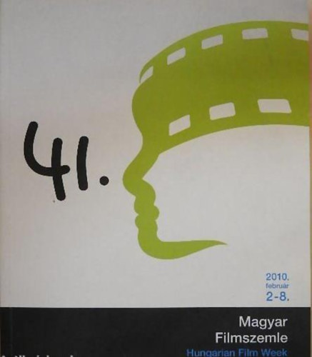 : 41. Magyar Filmszemle - 41th Hungarian Film Week