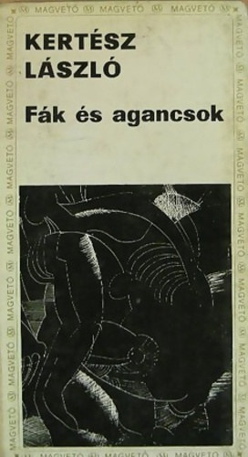 Kertész László: Fák és agancsok