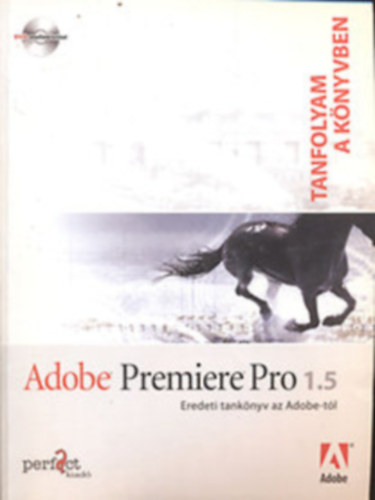 Adobe Creative Team: Adobe Premiere Pro 1.5