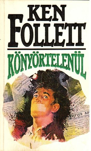 Ken Follett: Könyörtelenül