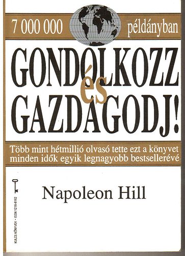 Napoleon Hill: Gondolkozz és gazdagodj! (a rendszeres tervezés)