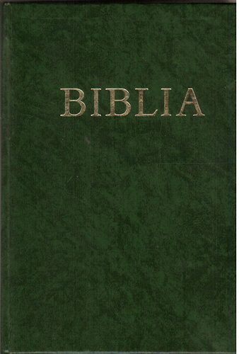 : Biblia (Ószövetségi és újszövetségi szentírás)