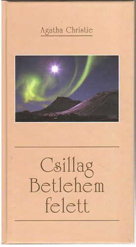 Agatha Christie: Csillag Betlehem felett