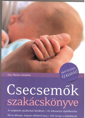 Devics Józsefné: Csecsemők szakácskönyve