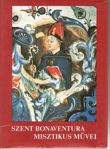 Szent István Társulat: Szent Bonaventura misztikus művei