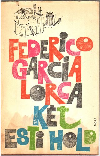 Federico Garcia Lorca: Két esti hold