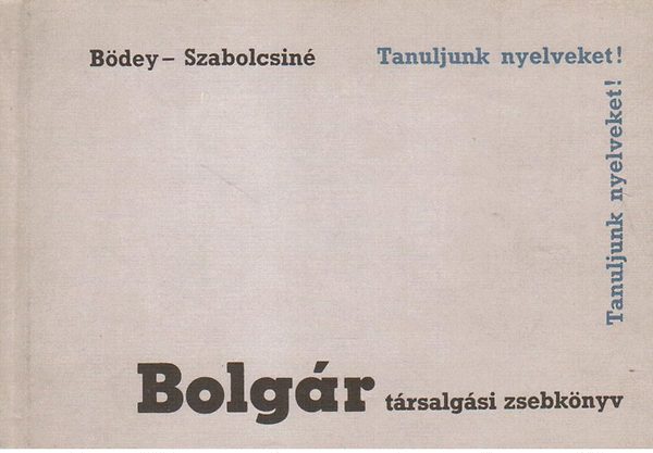 Bödey-Szabolcsiné: Bolgár társalgási zsebkönyv