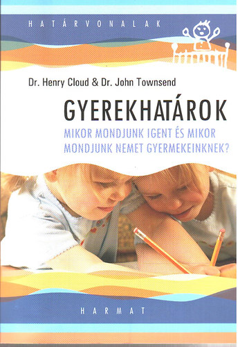 Dr. John Townsend Dr. Henry Cloud: Gyerekhatárok