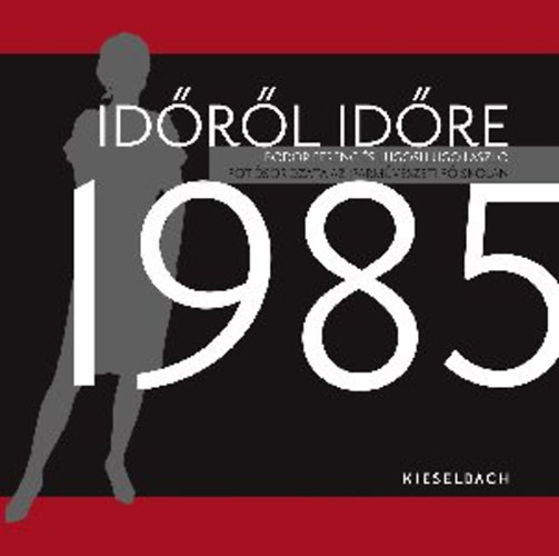 Bodor Ferenc és Lugosi Lugo László: Időről időre 1985