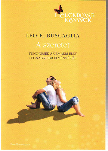 Leo F. Buscaglia: A szeretet