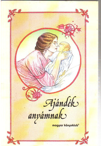 : Ajándék anyámnak