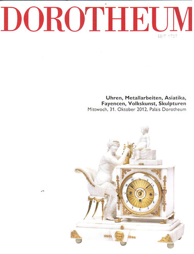 : Dorotheum - Uhren, Metallarbeiten, Asiatika, Fayencen, Volkskunst, Skulpturen (31. Oktober 2012.)