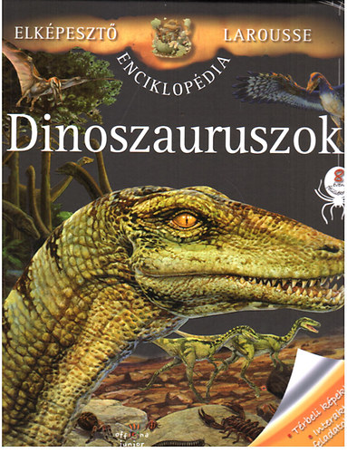 : Dinoszauruszok - Elképesztő Larousse Enciklopédia