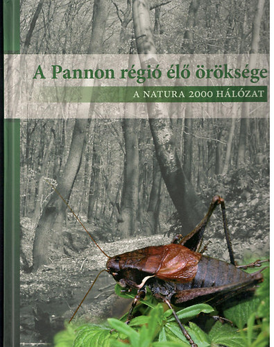 : A Pannon régió élő öröksége - a NATURA 2000 hálózat