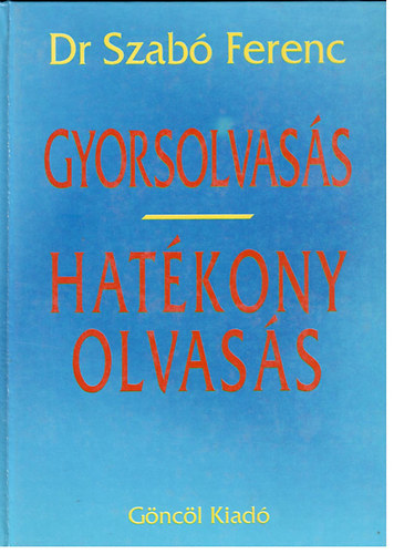 Farkas Károly: Gyorsolvasás - Hatékony olvasás