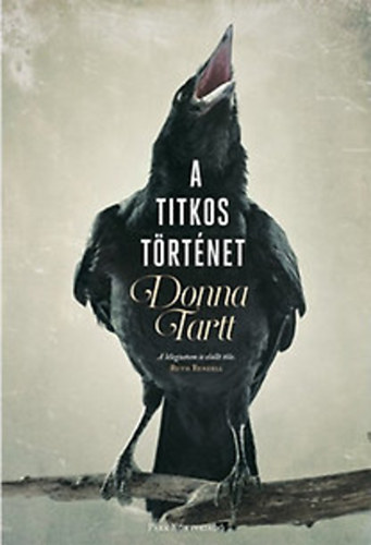 Donna Tartt: A titkos történet