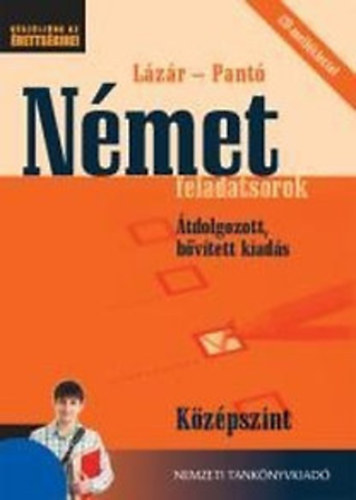 Lázár-Pantó:  Készüljünk az érettségire: Német feladatsorok - Középszint