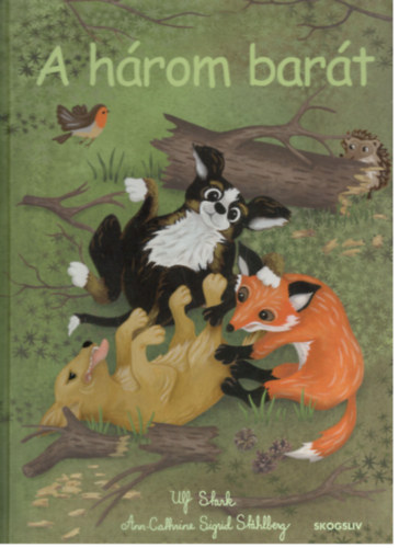 Ulf Stark: A három barát