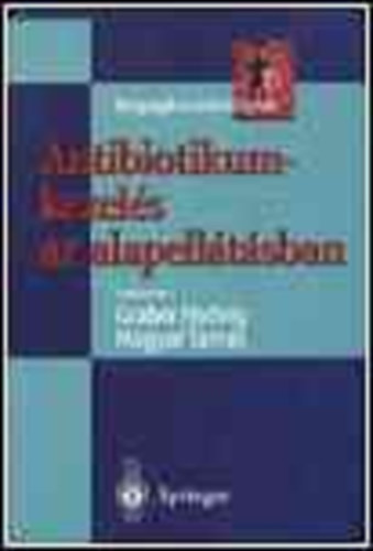 Graber Hedvig; Magyar Tamás: Antibiotikum-kezelés az alapellátásban