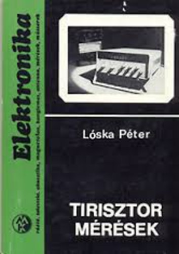 Lóska Péter: Tirisztor mérések