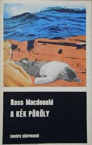 Ross MacDonald: A  kék pöröly 