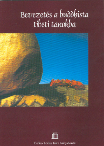 Farkas Lőrinc Imre Kiadó: Bevezetés a buddhista tibeti tanokba