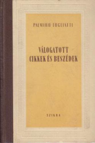 Palmiro Togliatti: Válogatott cikkek és beszédek