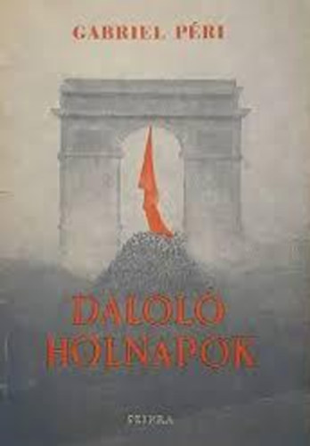 Gabriel Péri: Daloló holnapok